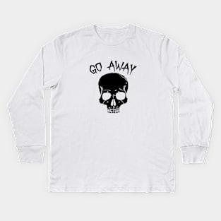 Go Away - Gothic Skull Kids Long Sleeve T-Shirt